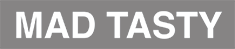 Mad-Tasty-Logo_saveforweb Mad-Tasty-Logo_saveforweb